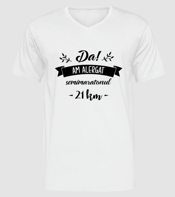 Da, am alergat semimaratonul - 21 km model alb pe tricou