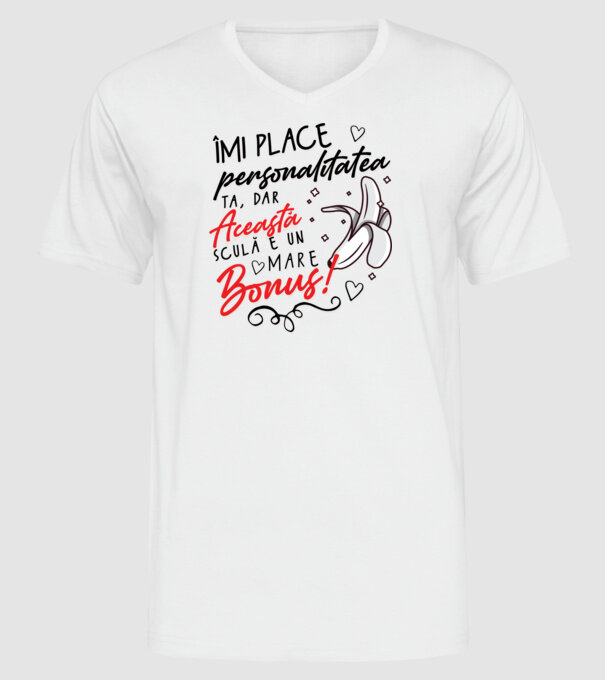 Dar această sculă e un mare bonus! model alb pe tricou