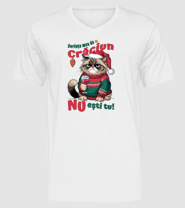 Dorința mea de Crăciun nu ești tu! pisică model alb pe tricou