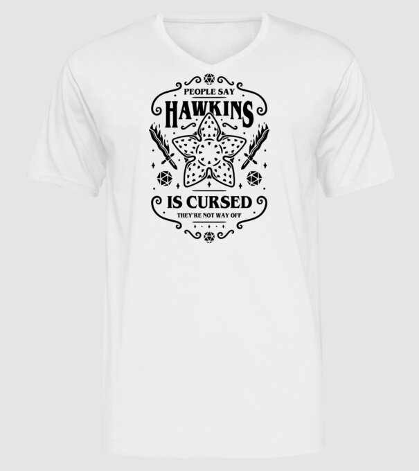 hawkins is cursed model alb pe tricou