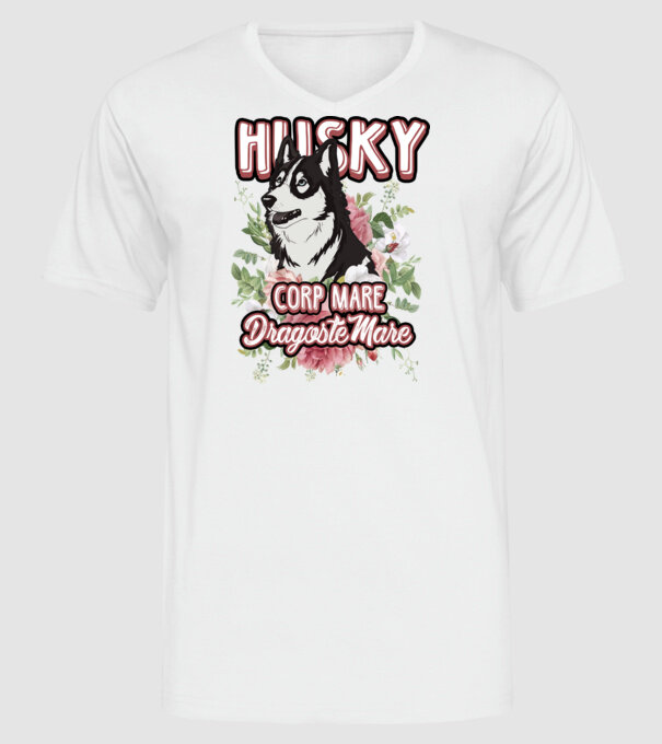 husky - corp mare, dragoste mare model alb pe tricou