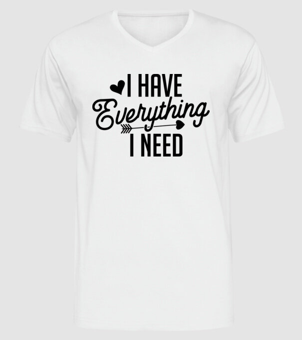 I have everything model alb pe tricou