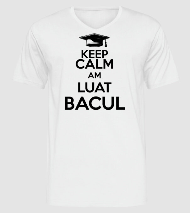 Keep calm, am luat bacul model alb pe tricou