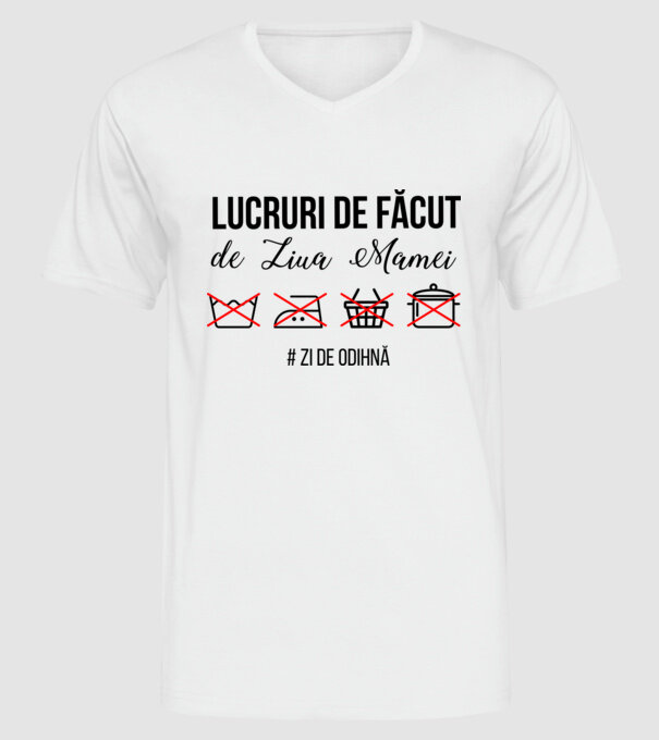Lucruri de făcut de Ziua Mamei - # zi de odihnă model alb pe tricou