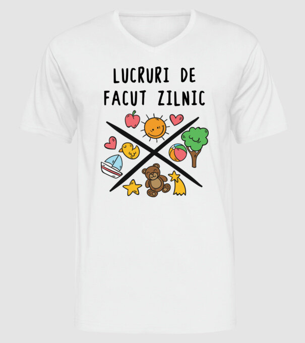 Lucruri de făcut zilnic model alb pe tricou