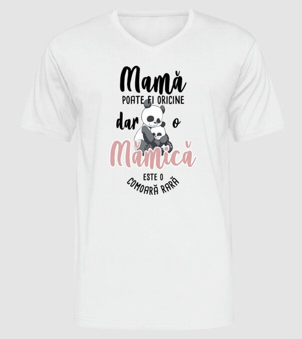 mamă poate fi oricine, dar o mămică este o comoară rară model alb pe tricou