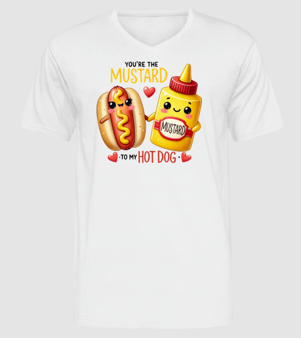Mustard to my Hot Dog model alb pe tricou