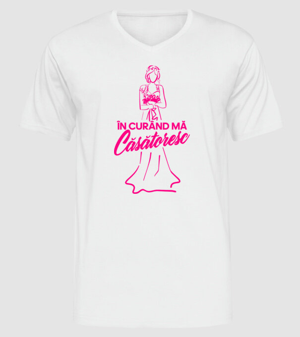 În curând mă căsătoresc model alb pe tricou