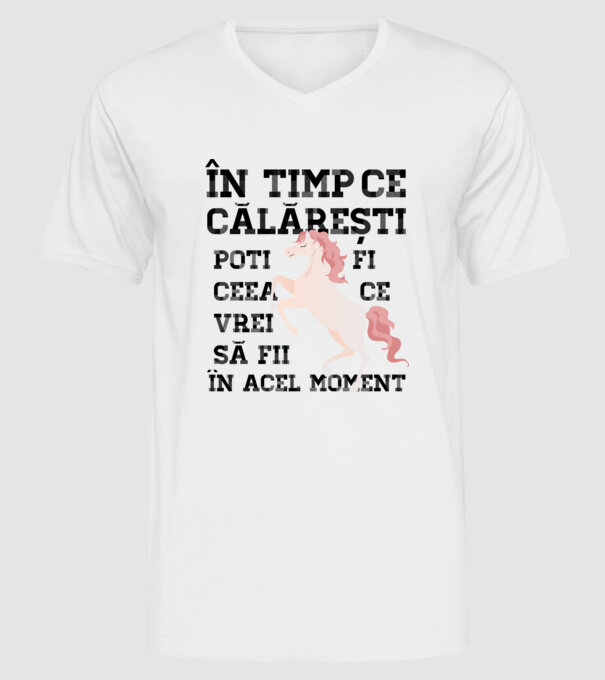 în timp ce călărești poți fi ceea ce vrei să fii - în acel moment model alb pe tricou
