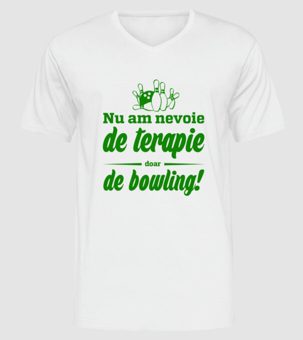 nu am nevoie de terapie doar de bowling model alb pe tricou