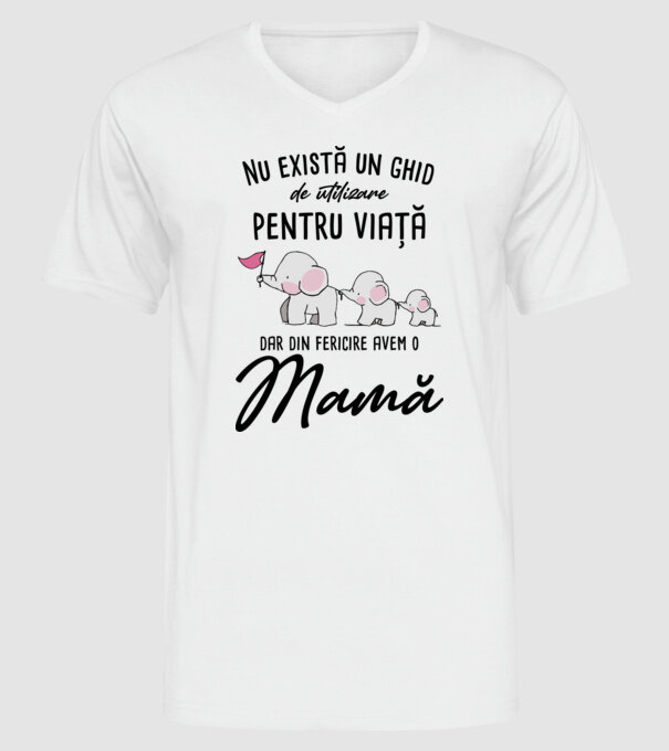 Nu există un ghid de utilizare pentru viață, dar din fericire avem o mamă model alb pe tricou
