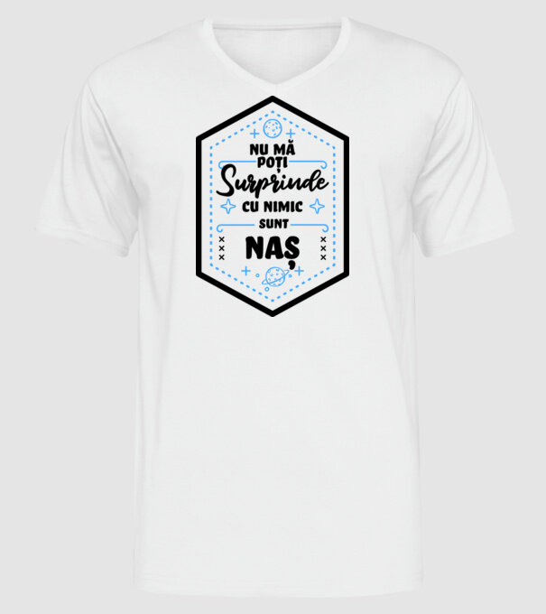 Nu mă poți surprinde cu nimic, sunt naș model alb pe tricou