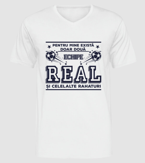 Pentru mine există doar două echipe, Real și celelalte rahaturi model alb pe tricou
