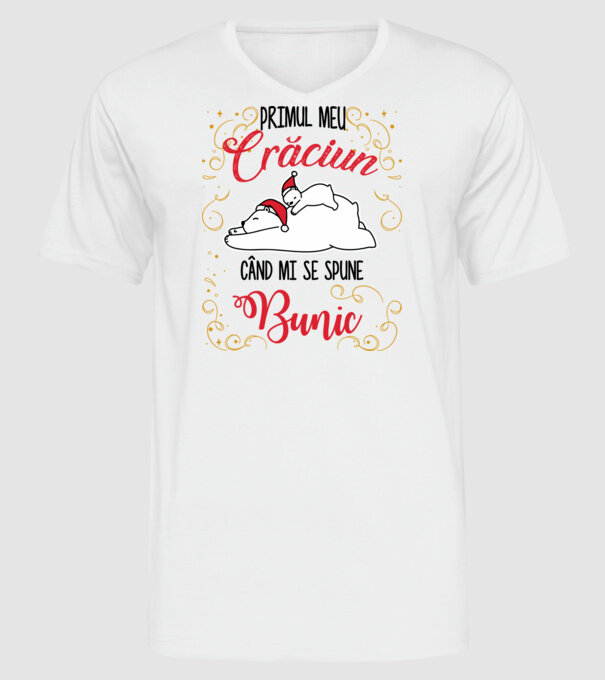 Primul meu Crăciun când mi se spune bunic! model alb pe tricou