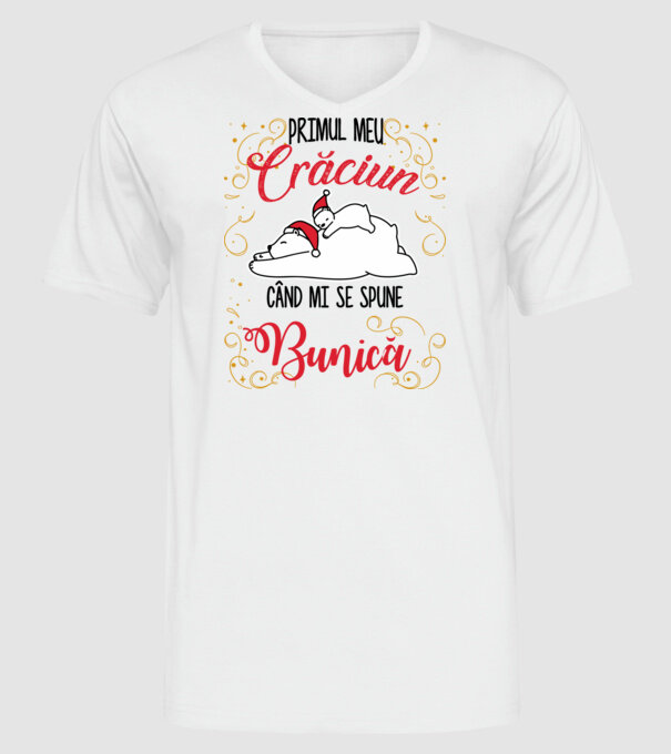 Primul meu Crăciun când mi se spune bunică! model alb pe tricou