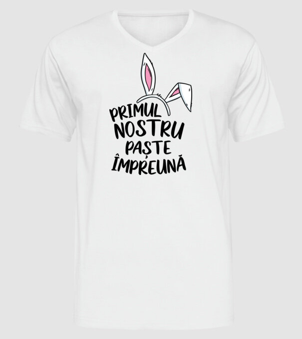 Primul nostru Paște împreună model alb pe tricou