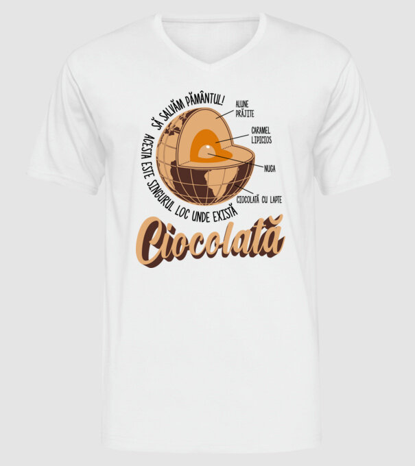 să salvăm Pământul! acesta este singurul loc unde există ciocolată - alune prăjite, caramel lipicios, nuga, ciocolată cu lapte model alb pe tricou