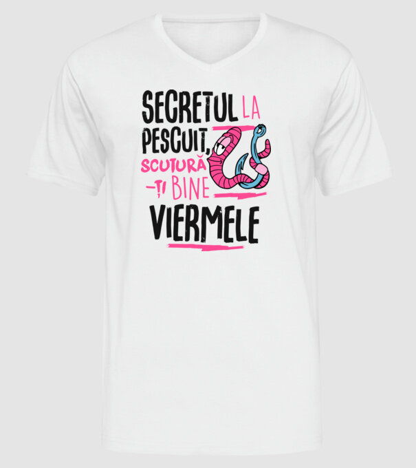 Secretul la pescuit scutură-ți bine viermele model alb pe tricou
