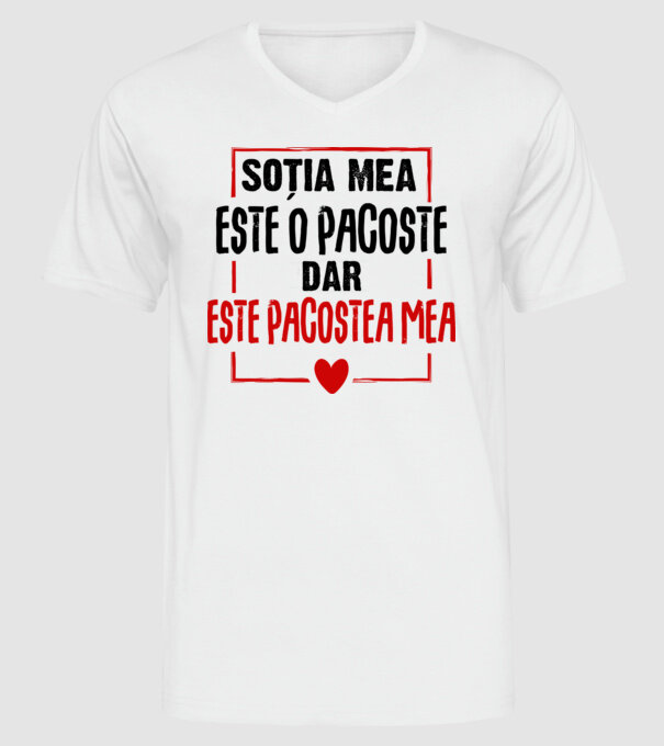 soția mea este o pacoste model alb pe tricou
