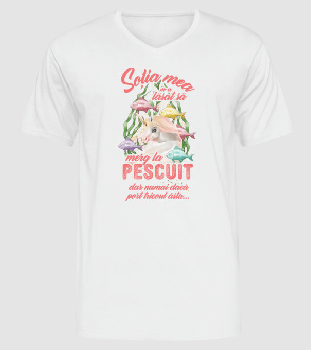 soția mea m-a lăsat să merg la pescuit, dar numai dacă port tricoul ăsta... model alb pe tricou