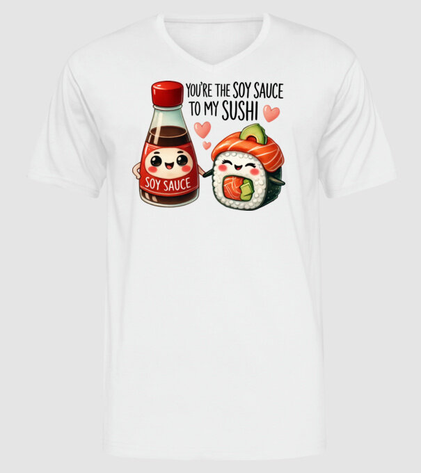 Soy Sauce to my Sushi model alb pe tricou