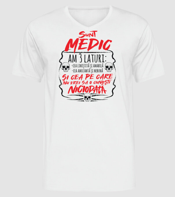 sunt medic am 3 laturi model alb pe tricou