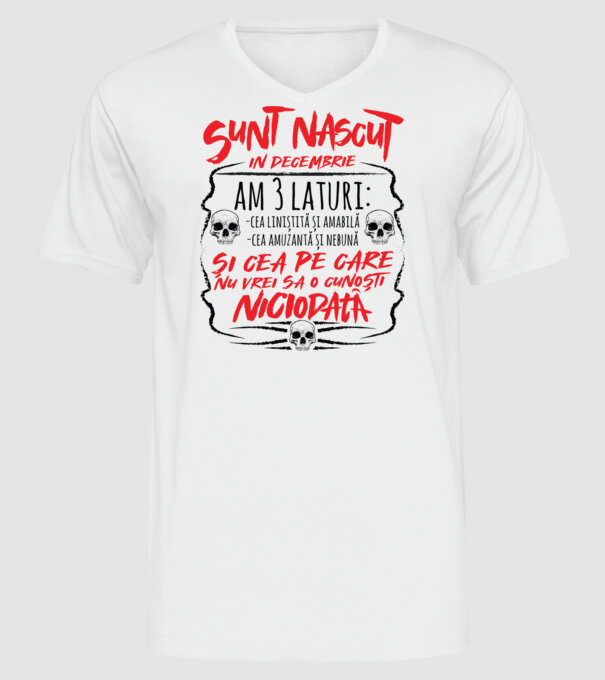 Sunt născut în decembrie am 3 laturi model alb pe tricou