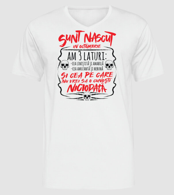 Sunt născut octombrie, am 3 laturi model alb pe tricou
