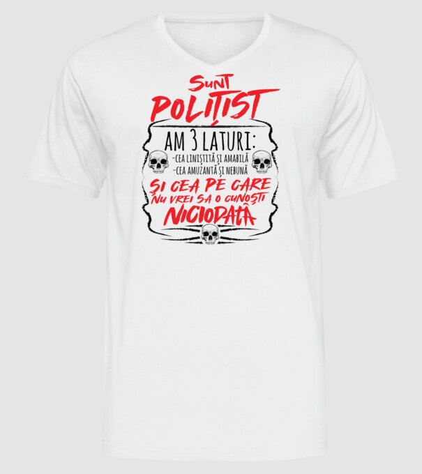 sunt polițist am 3 laturi model alb pe tricou