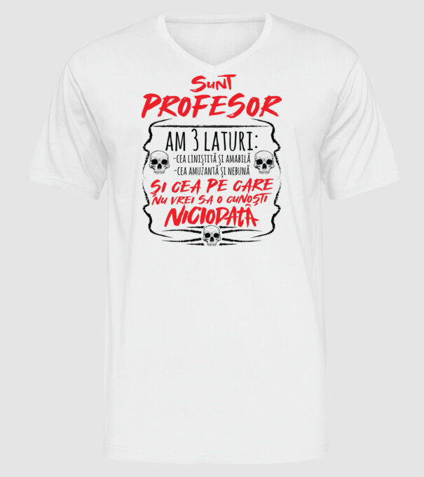 sunt profesor, am 3 laturi model alb pe tricou