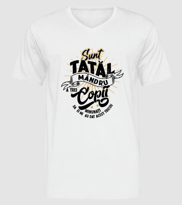 Sunt tatăl mândru a trei copii minunați - da, ei mi-au dat acest tricou model alb pe tricou
