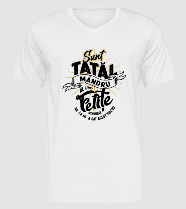 Sunt tatăl mândru al unei fetițe minunate - da, ea mi-a dat acest tricou model alb pe tricou