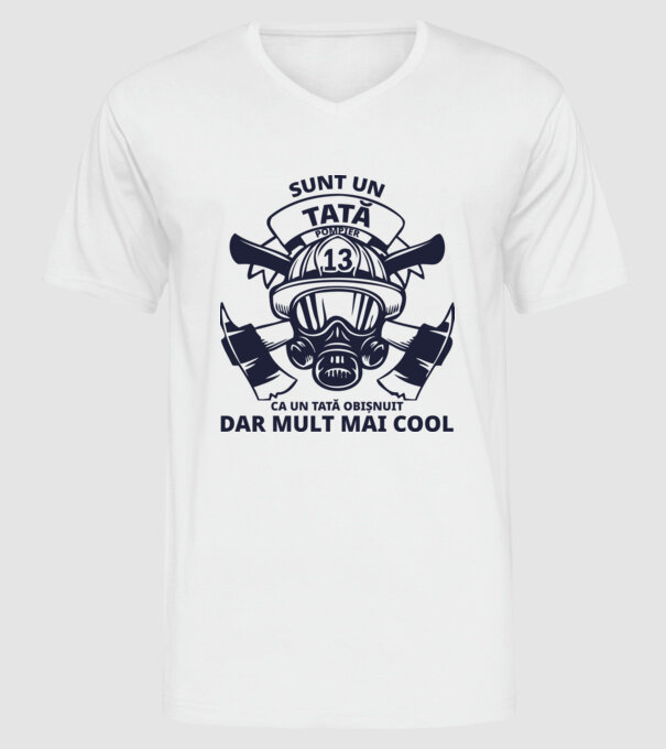 Sunt un tată pompier, ca un tată obișnuit, dar mult mai cool model alb pe tricou
