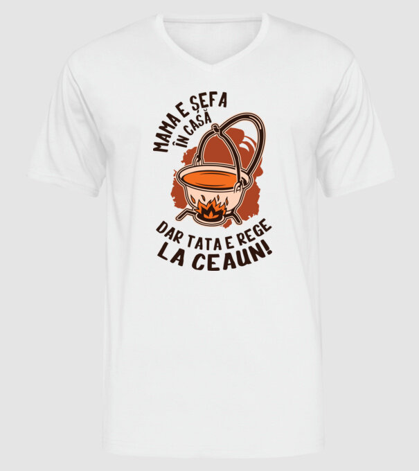 Mama e șefa în casă, dar tata e rege la ceaun! model alb pe tricou