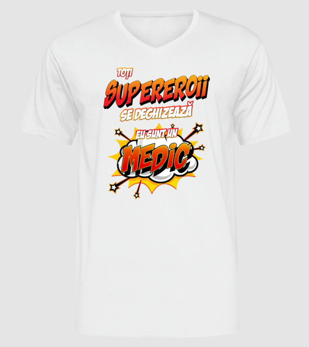 Toți supereroii se deghizează, eu sunt un medic model alb pe tricou