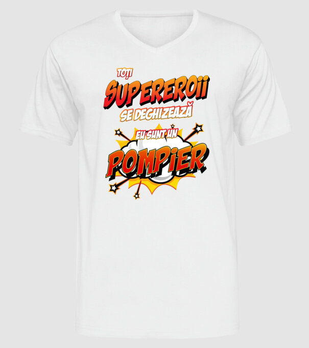 Toți supereroii se deghizează, eu sunt un pompier model alb pe tricou