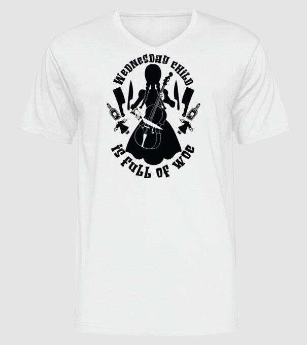 Wednesday child is full of woe model alb pe tricou