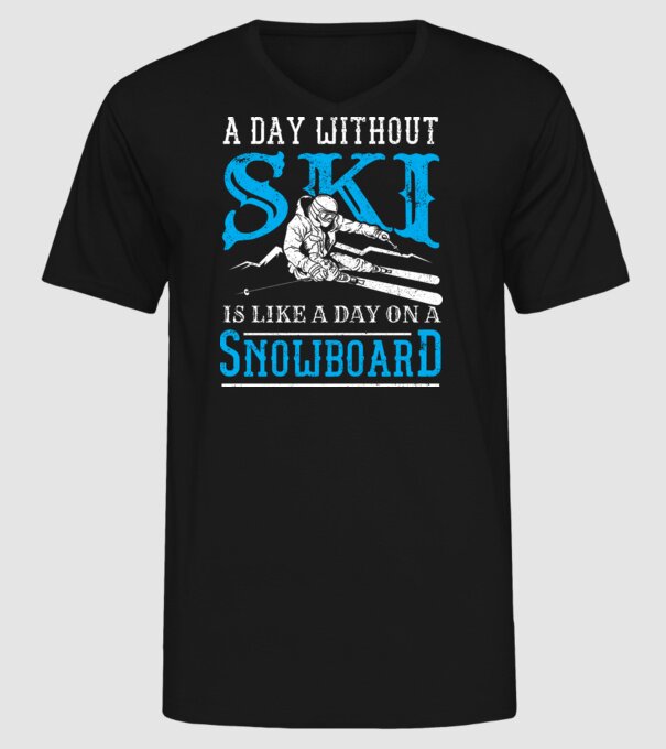 Day without SKI model negru pe tricou