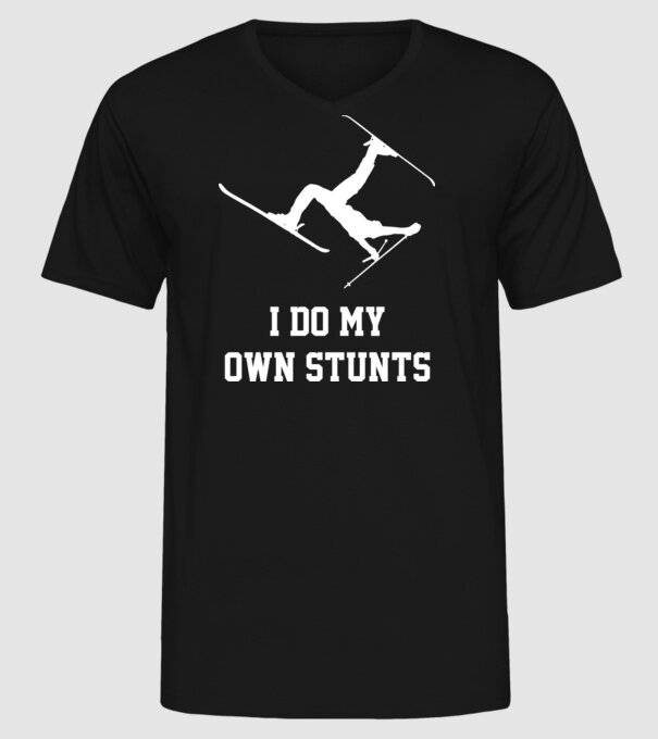 I do my own stunts model negru pe tricou
