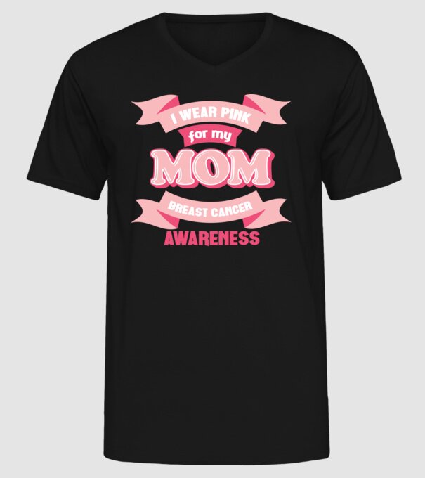 I wear pink for my mom model negru pe tricou