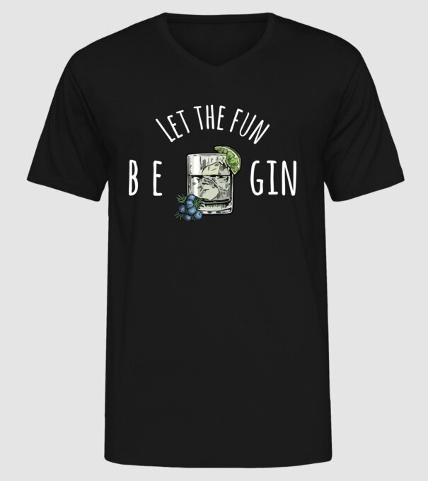 Let the fun be gin model negru pe tricou