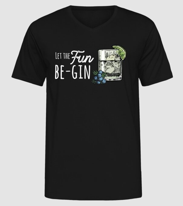 Let the fun be gin model negru pe tricou