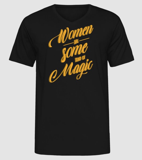 Women are magic model negru pe tricou