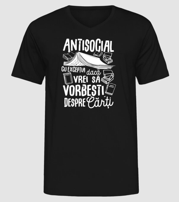 Antisocial, cu excepția dacă vrei să vorbești despre cărți model negru pe tricou