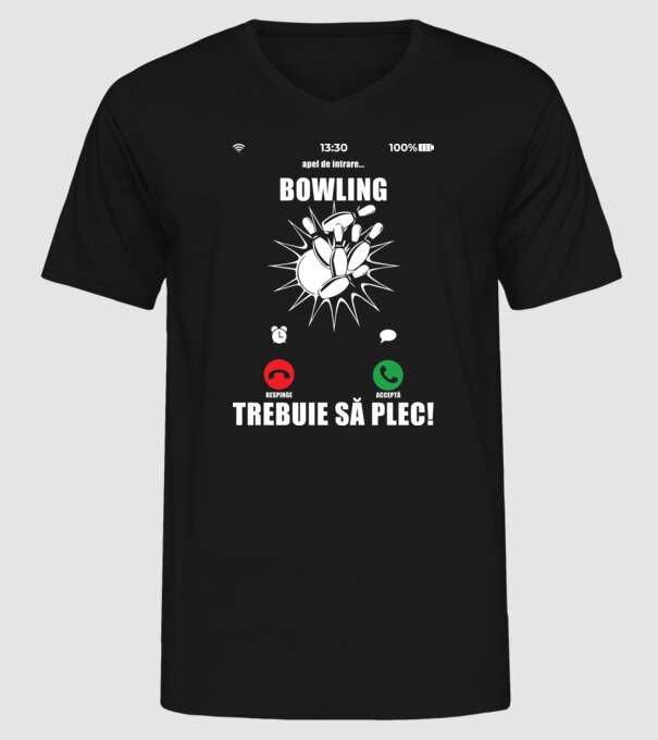 apel de intrare - bowling - respinge - acceptă - TREBUIE SĂ PLEC! model negru pe tricou