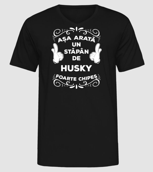 Așa arată un stăpân de Husky foarte chipeș model negru pe tricou