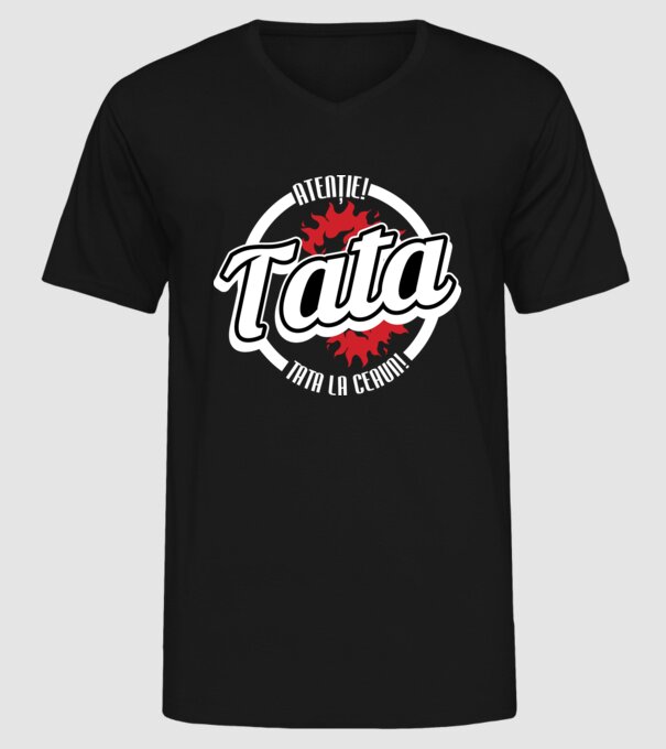 Atenție! Tata la ceaun! model negru pe tricou