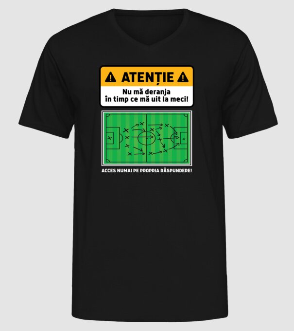 Atenție - Nu mă deranja, în timp ce mă uit la meci model negru pe tricou