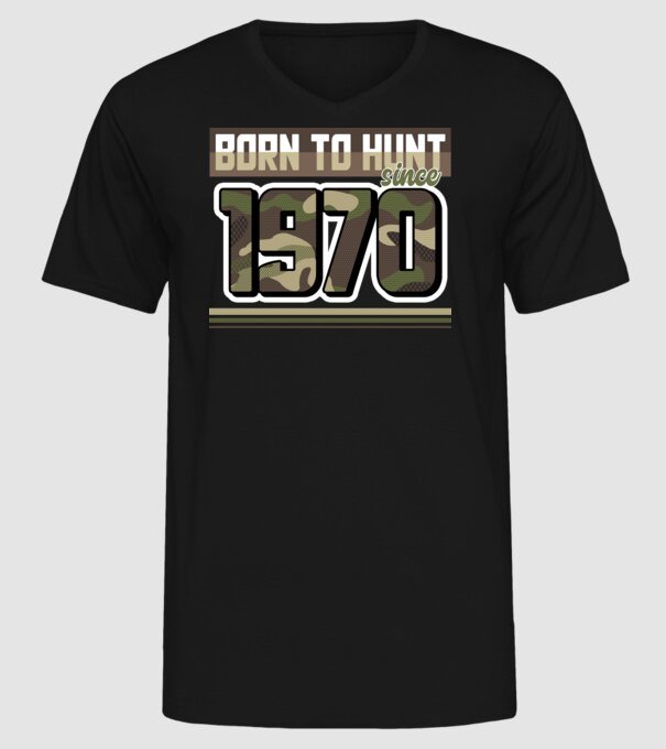 Born to hunt since 1970 model negru pe tricou