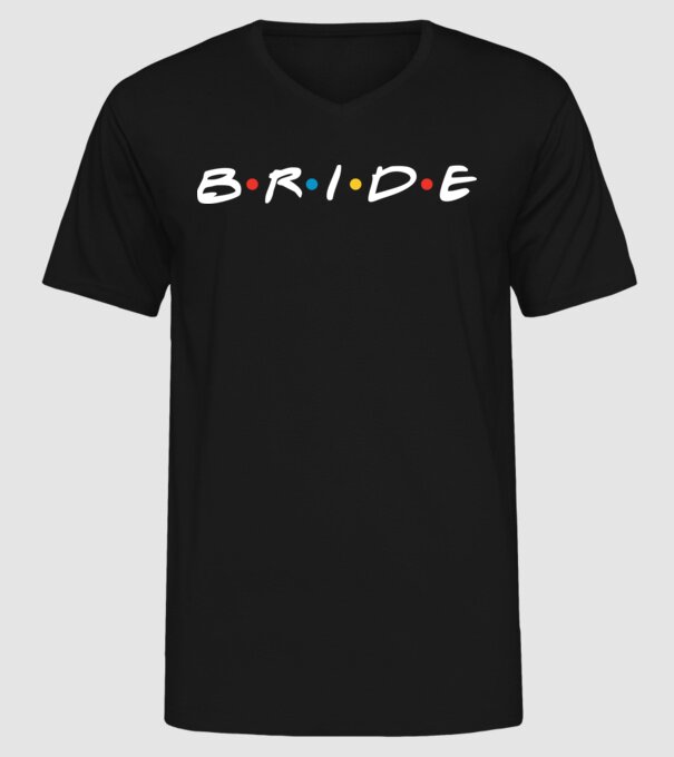 Bride Friends style model negru pe tricou